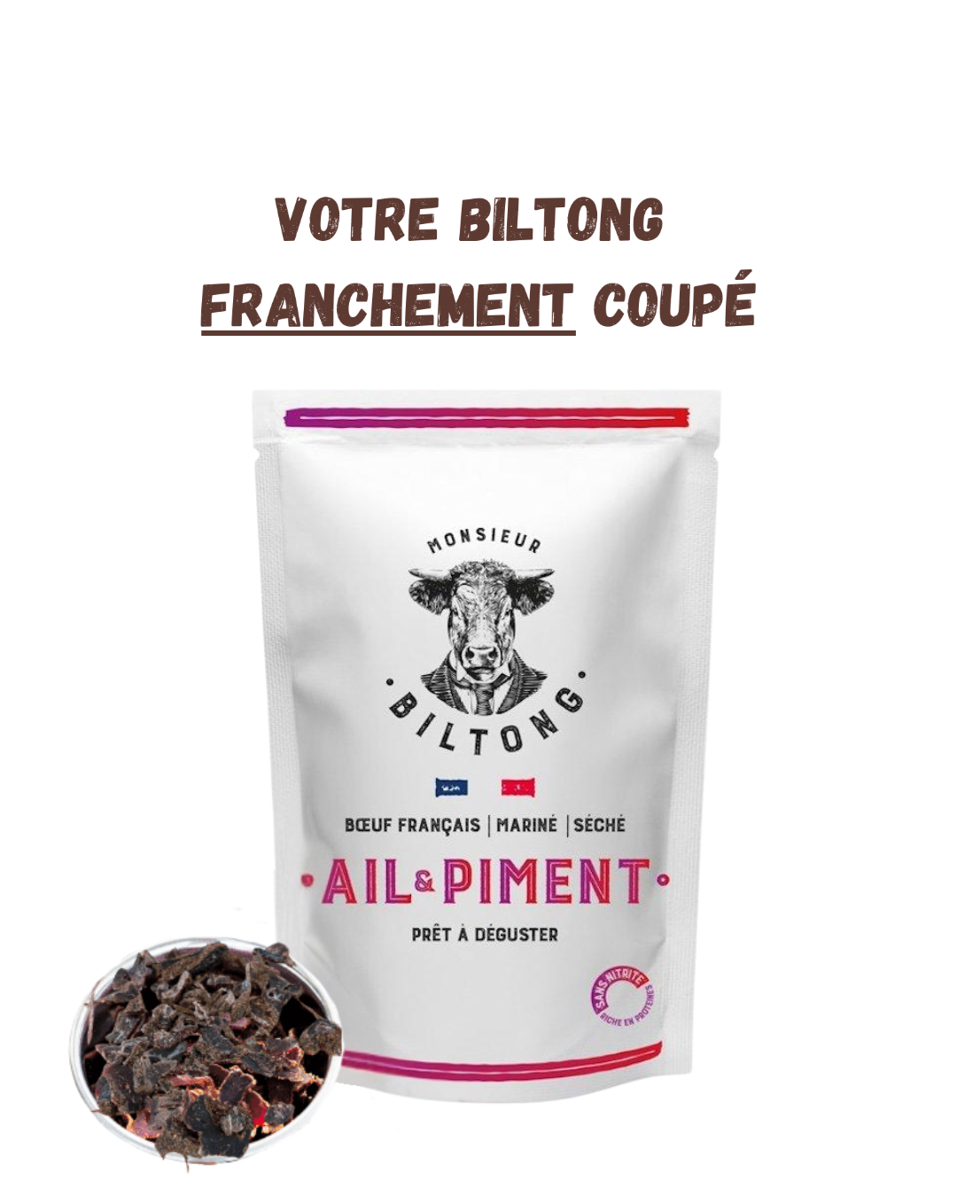 
                  
                    Biltong édition franchement coupé
                  
                