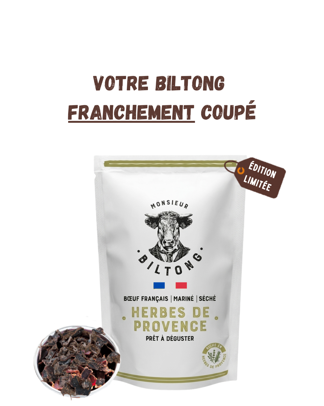
                  
                    Biltong édition franchement coupé
                  
                